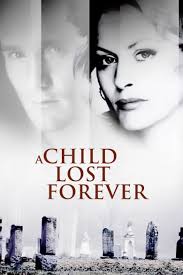 A Child Lost Forever: The Jerry Sherwood Story