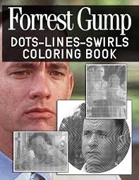 Forrest Gump Dots Lines Swirls Coloring Book: Anxiety Forrest Gump Adult  Diagonal-Dots-Swirls Activity Books: Amundason, Stigur: 9798691138867:  Amazon.com: Books