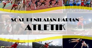 Maybe you would like to learn more about one of these? Soal Uh Atletik Kelas Xi Semester 1 Tp 2020 2021 Pjok In