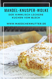 Der Kollegenkuchen Vom Blech Perfekt Furs Buro Die Mandelknusperwolke Madchenmutter Rezept Kuchen Und Torten Rezepte Kuchen Rezepte Einfach Lecker