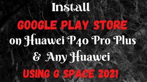 By michael hicks about 22 hours ago. Google Play Store On Huawei P40 Pro Plus Any Huawei Devices Using Gspace From Appgallery 2021 Youtube