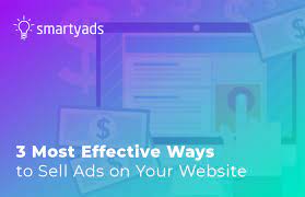 Sell Advertisement On Your Website: 3 Tips That Really Work