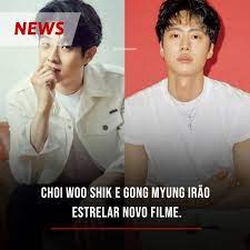 Awwwww both are awesome and cutiepies. K Pop News Info Choi Woo Shik E Gong Myung Irao Facebook