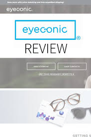 Eyeconic Eyewear Review Eye Health Vision Insurance Insurance Benefits