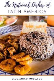 The National Dishes Of Latin America Latin Dessert Recipes National Dish Mexican Food Recipes
