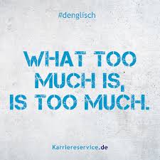 Pin Auf Denglisch Spruche Redewendungen Sprichworter Karriereservice De
