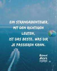 Freuen sie sich auf herrliche sommertage an den traumhaften sandstränden der nordsee, unternehmen sie eine. Heimatmeer Lustige Spruche Norddeutsche Weisheiten