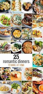 10 Romantic Dinners To Make At Home Night Dinner Recipes Romantic Dinner Recipes Dinner Date Recipes