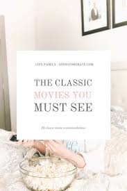 The Classic Movies You Must See Going For Grace In 2020 Best Classic Movies Movies Must See Classic Movies
