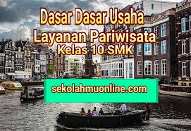 Penulis menyukai hal mengenai bisnis, keuangan, internet marketing, otomotif, pendidikan dan telah menyelesikan pendidikan formal magister manajemen. Soal Dasar Dasar Usaha Layanan Pariwisata Kelas 10 Bab I Bisnis Industri Pariwisata Kunci Jawabannya Sekolahmuonline Com Sekolahmuonline