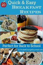 20 Quick Breakfast Recipes Pocket Change Gourmet Quick Breakfast Quick Breakfast Recipes Breakfast Recipes