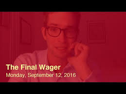 The Final Wager