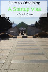 Path To Obtaining A Startup Visa In South Korea With Images South Korea South Korea Travel Living In Korea