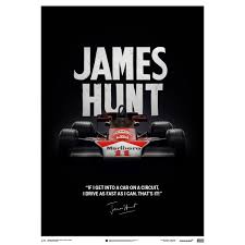 Thanks to his colorful personality, handsome looks, and. James Hunt Mclaren M23 Zitat Japan Gp 1976 Limited Poster