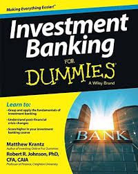 Read And Download Investment Banking For Dummies Online Investment Banking Banking Investing