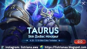 Ketahui panduan tentang skin zodiac mobile legend mulai dari urutan, cara mendapatkan, hingga harga skin zodiac ml di sini! Cara Mendapatkan Skin Zodiac Minotaur Taurus Mobile Legends Gratis Listriana