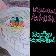 Goodbye Wonderland - song and lyrics by Wonderland Rejects