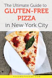 The Best Gluten Free Pizza Restaurants In New York City Italian Nyc Gluten Free Nyc Gluten Free Pizza New York Pizza