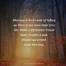 It is a blessing that must be. 100 Beautiful Good Morning God Quotes To Start Your Day