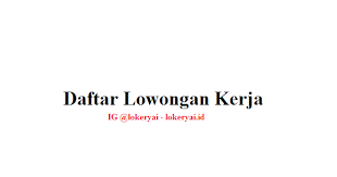 Check spelling or type a new query. Daftar Lowongan Kerja Terbaru Lowongan Kerja Lampung Terbaru