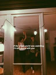 If The Whole World Was Watching I D Still Dance With You Lyric Quotes Mood Quotes Words