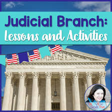 Judicial Branch Lessons And Activities Judicial Branch Judicial Branch Activity Executive Branch Lesson
