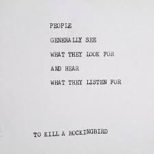 To Kill A Mockingbird Bias Quote Words Matter Words Of Wisdom