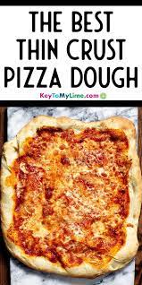italian thin crust pizza dough recipe key to my lime recipe recipes appetizer recipes thin crust pizza dough