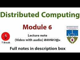 Distributed Computing S7 Cse Module 6 For Computer Science And Engineering Student Youtube