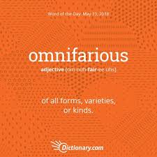 Word Of The Day Omnifarious Dictionary Com Uncommon Words Dictionary Words Unusual Words