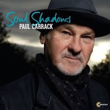 New Album And Tour From Paul Carrack. Soul Shadows Out 15 January