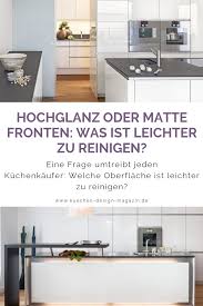 Angeboten wird eine küche wie. Hochglanz Oder Matte Fronten Was Ist Leichter Zu Reinigen Kuche Hochglanz Kuche Putzen Kuche Reinigen