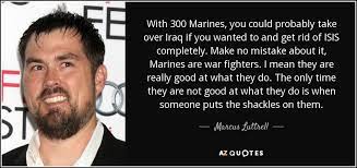 Top 25 Quotes By Marcus Luttrell A Z Quotes