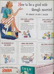 It lists eight do's and don'ts aimed at making a man happy, (all of which, i should add, were. 40 S 50 S 60 S Good Wife How To Be A Better Wife Old Advertisements