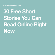 36 Short Stories You Can Read For Free Right Now Free Short Stories Short Stories Short Stories Online
