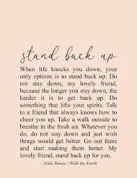 Stand Back Up Quotes Don T Give Up Healing Recovery Self Love Nikki Banas Walk The Earth Poetry In 2020 Encouragement Quotes Up Quotes Be Yourself Quotes