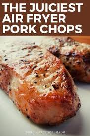 Our most trusted roasted center cut pork chops recipes. How To Make Juicy Air Fryer Pork Chops The Easy Way Air Fryer Recipes Pork Air Fryer Dinner Recipes Air Fryer Recipes Healthy