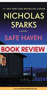 He believes that katie is the woman he wants to spend the rest of his life with. Book Review Safe Haven By Nicholas Sparks The Creative Muggle Good Romance Books Inspirational Books To Read Safe Haven Book