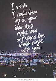 I Wish I Could Show Be Yourself Quotes Missing You Quotes Missing You Quotes For Him