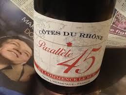 Parallele 45 A Cotes Du Rhone From Tain L Hermitage France Wine Bottle Hermitage Rhone