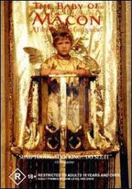 A movie about the corruption in all levels of society. The Baby Of Macon 1993 Filmaffinity