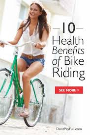 10 Health Benefits Of Bike Riding Fahrrad Fahrrad Fahren Und Gesundheit