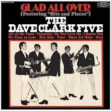 Bits And Pieces Song Glad All Over 1964 Epic By The Dave Clark Five Their First Us Lp Also Contains Bits And Pieces The Dave Clark Five Cover Songs Classic Rock And Roll