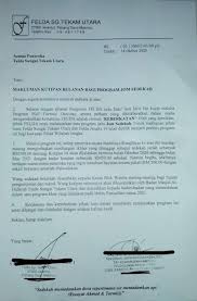 Di bagian ini akhiri surat dengan ucapan terima kasih atas waktu yang atas perhatian dan dana yang bapak/ibu berikan kami ucapkan banyak terima kasih. Apa Sudah Jadi Dengan Felda Sampai Kena Pungut Derma Suara Merdeka