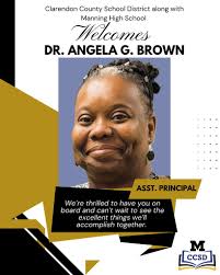 📣 Welcoming Dr. Angela G. Brown to CCSD and Manning High School! 📣  Clarendon County School District is pleased to announce the appointment of  Dr. Angela G. Brown as the Assistant Principal