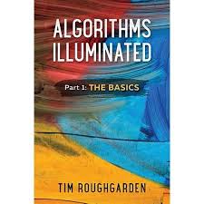 After this, you can move to his book introduction to algorithms (bit. Algorithms Illuminated Algorithms Illuminated Part 1 The Basics Series 1 Paperback Walmart Com Algorithm Introduction To Algorithms Free Books Download