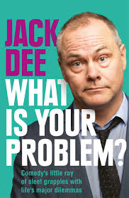 What is Your Problem?: Comedy's little ray of sleet grapples with life's  major dilemmas by Jack Dee