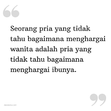 Bagaikan menghapus noda kecil tak bisa hilang/perasaan padamu walau pun sedikit susah di hilangkan. Kata Status Caption Ig Seorang Pria Yang Tidak Tahu Bagaimana Menghargai Wanita Adalah Pria Yang Tidak Tahu Bagaimana Menghargai Ibunya Katastatus Com