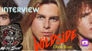 Tales From Wildside: Drew Rose Interview