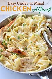The 30 Minute Easy Chicken Alfredo Recipe Chicken Alfredo Easy Chicken Alfredo Dinner